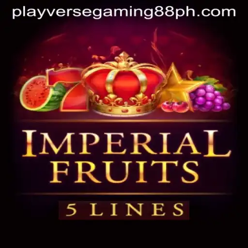 Imperial Fruits 5: Enter the World of Opulent Gaming with Playverse Gaming 88