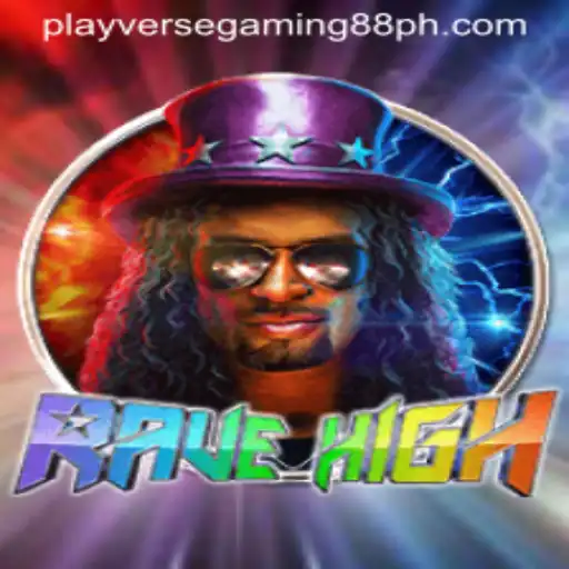RaveHigh: An In-depth Look into Playverse Gaming 88's Latest Sensation