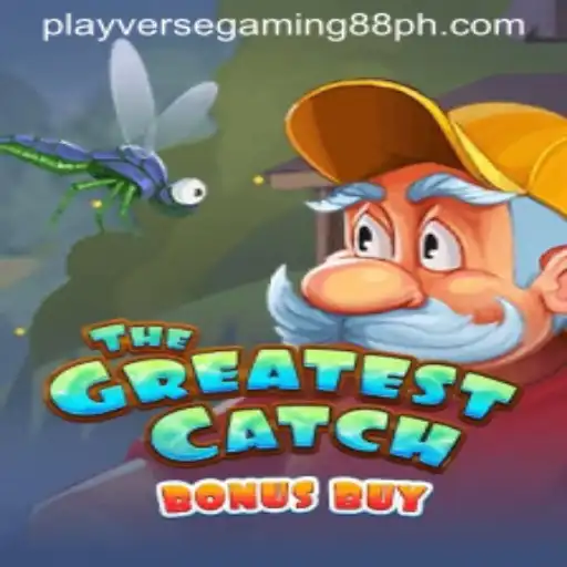 Discover the Excitement of TheGreatestCatchBonusBuy by Playverse Gaming 88