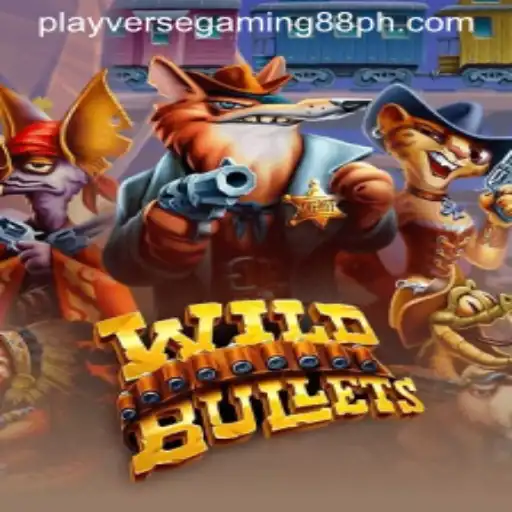 Unleashing the Thrills of WildBullets in the Playverse Gaming 88 Arena